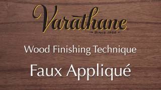 Thumbnail for Varathane Wood Finishing Technique - Faux Applique